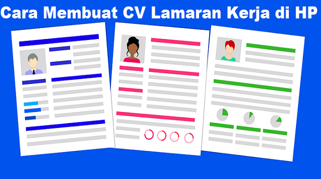 2 Cara Membuat CV Lamaran Kerja di HP