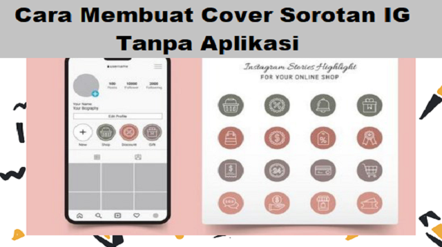 Cara Membuat Cover Sorotan IG Tanpa Aplikasi di HP & Laptop/PC (Tanpa Ribet)