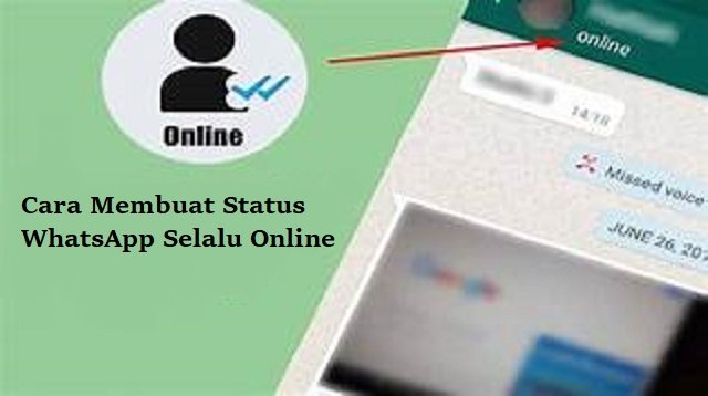 Cara Membuat Status WhatsApp Selalu Online