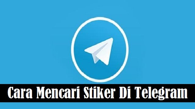 Cara Mencari Stiker di Telegram (Untuk Pemula)