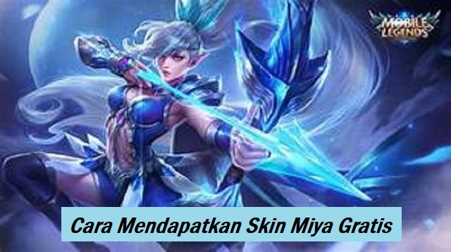 2 Cara Mendapatkan Skin Miya Gratis (Best Practice)