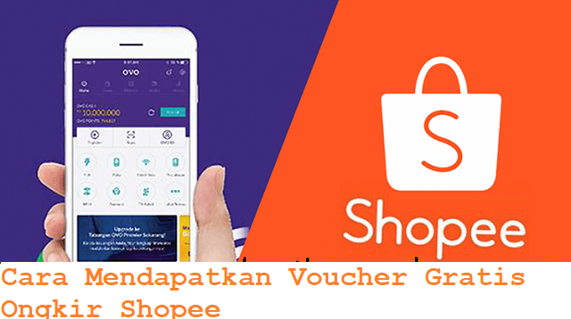 4 Cara Mendapatkan Voucher Gratis Ongkir Shopee