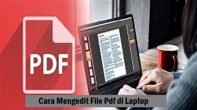 Cara Mengedit File PDF di Laptop Gratis
