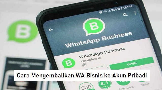 Cara Mengembalikan WA Bisnis ke Akun Pribadi