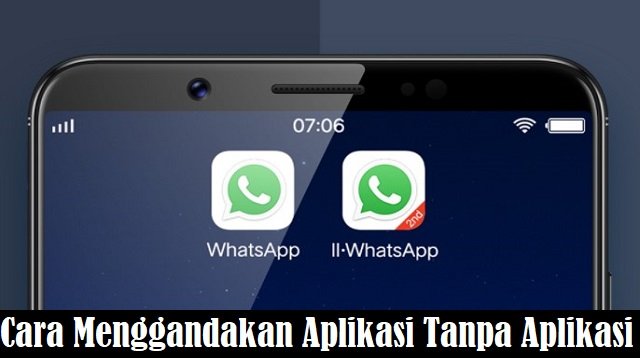Cara Menggandakan Aplikasi Tanpa Aplikasi