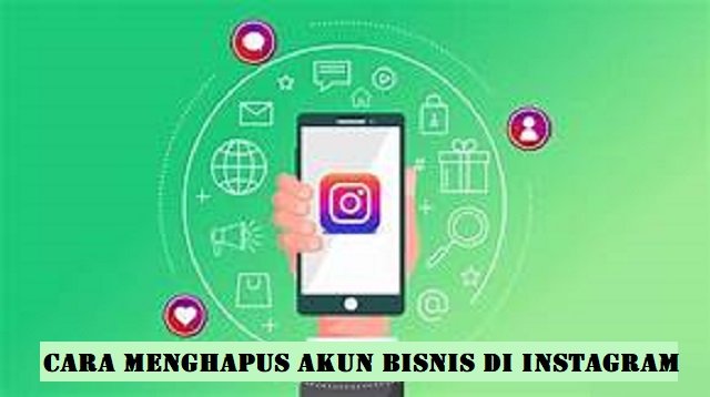 Cara Menghapus Akun Bisnis di Instagram