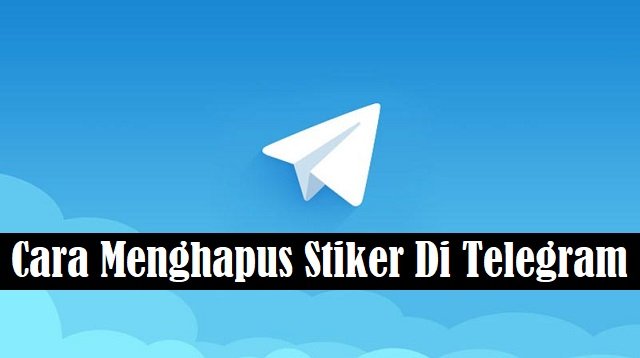 Cara Menghapus Stiker di Telegram