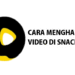 Cara Menghapus Video di Snack Video 7 APN Telkomsel GPRS Web 2026