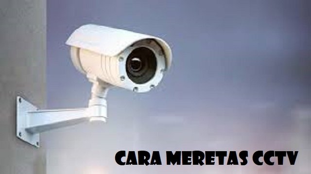 Cara Meretas CCTV Menggunakan Eagle Eyes Melalui HP Android