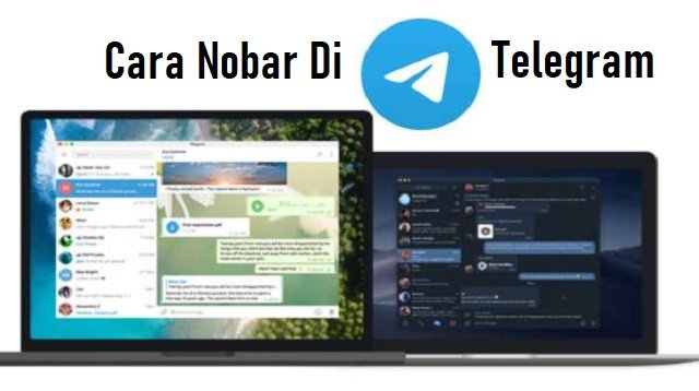 Cara Nobar di Telegram
