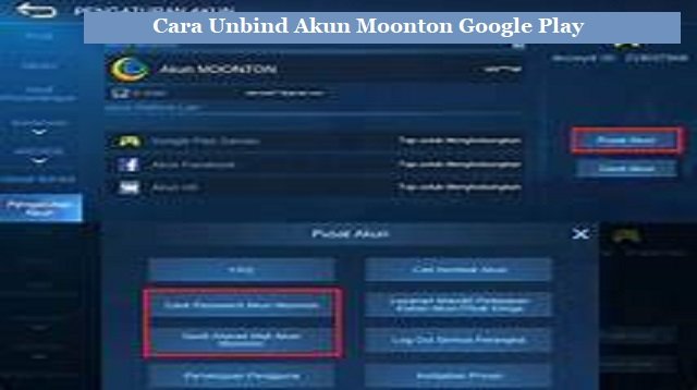 Cara Unbind Akun Moonton Dari Google Play