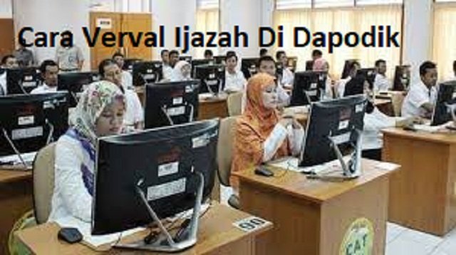 Cara Verval Ijazah di Dapodik