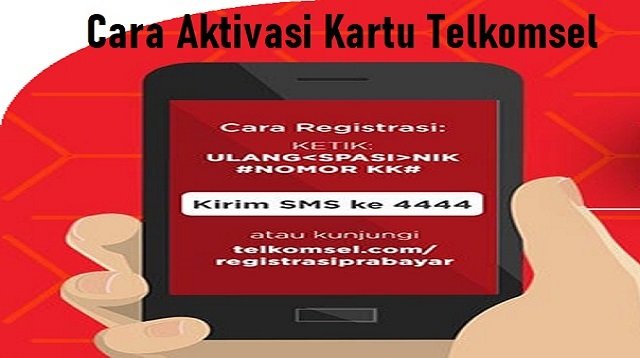 Cara Aktivasi Kartu Telkomsel