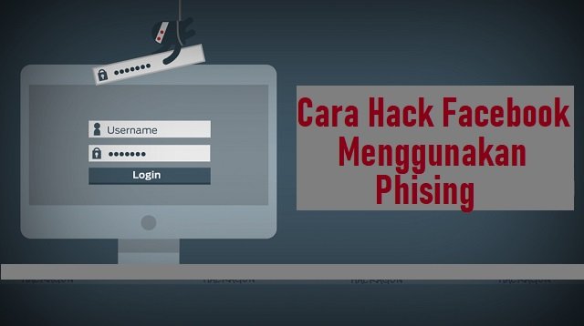 Cara Hack Facebook Menggunakan Phising