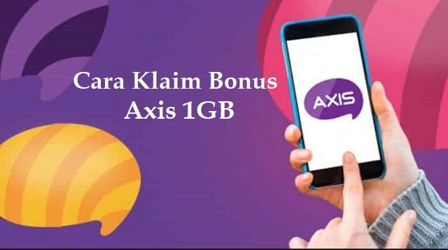 Cara Klaim Bonus Axis 1GB