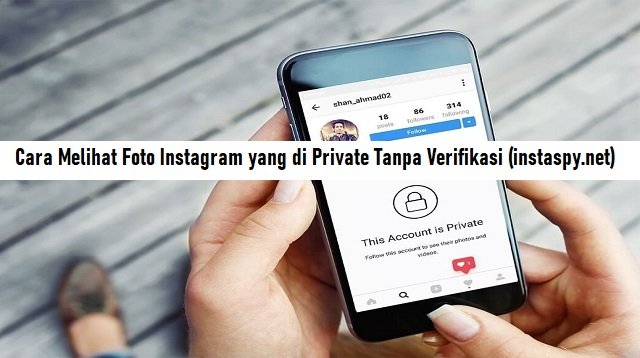 Cara Melihat Foto Instagram yang di Private Tanpa Verifikasi (instaspy.net) (Lengkap)