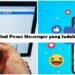 Cara Melihat Pesan Messenger yang Sudah Dihapus (Lengkap) 7 Cara Hack Sinyal Wifi Agar Lebih Cepat di Android Tanpa Aplikasi (Resmi)