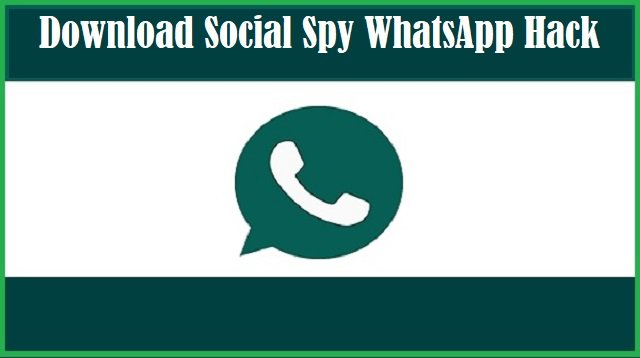 Download Social Spy WhatsApp Hack