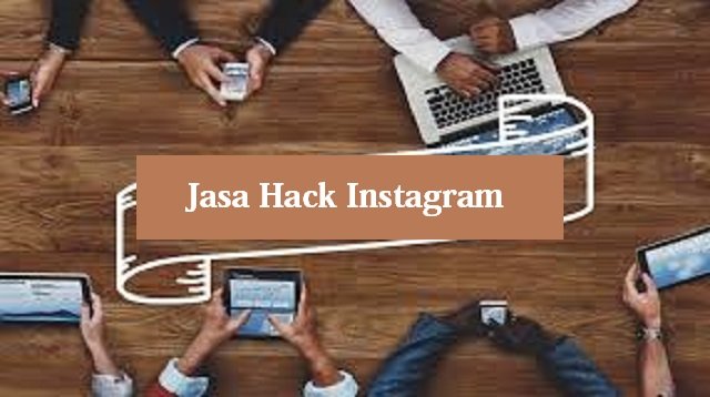 Cara Menggunakan Jasa Hack Instagram (Wajib Dicoba)