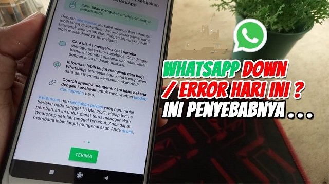 Kenapa WA Error Hari Ini? Ini Penyebabnya