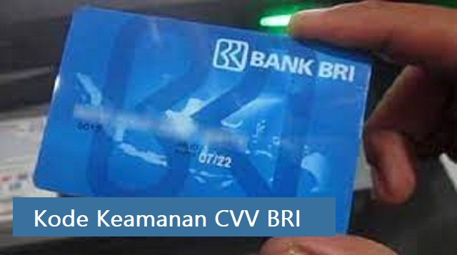 Cara Mengetahui Kode Keamanan CVV BRI dan Fungsinya (Tanpa Aplikasi)