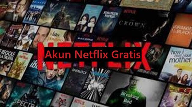 7 Akun Netflix Gratis Terbaru, Buruan Ambil!