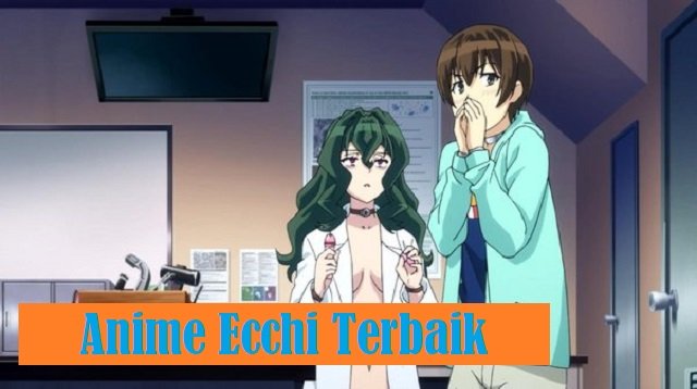 5 Anime Ecchi Paling Asyik untuk Ditonton, Bisa Bikin Deg-Degan