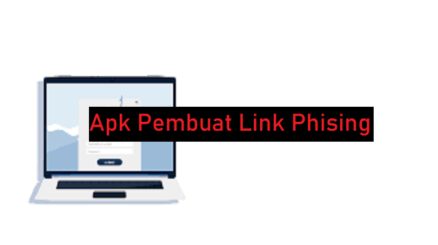 Apk Pembuat Link Phising (Update 2026)