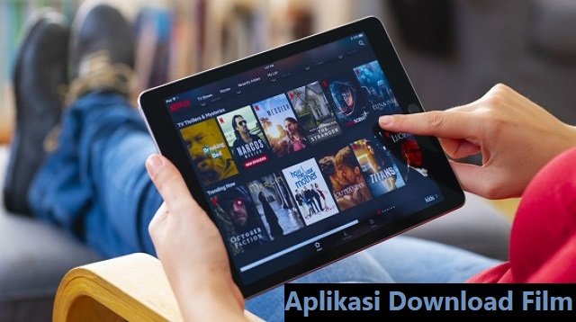5 Aplikasi Download Film Gratis di Android, iPhone dan Laptop