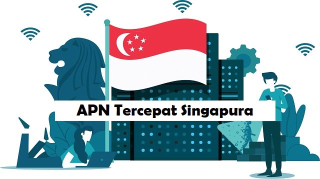 APN Tercepat Singapura 2026