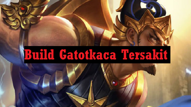 Build Gatotkaca Tersakit 2026
