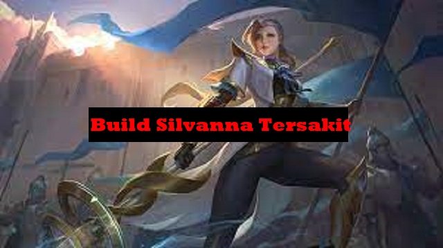Build Silvanna Tersakit 2026