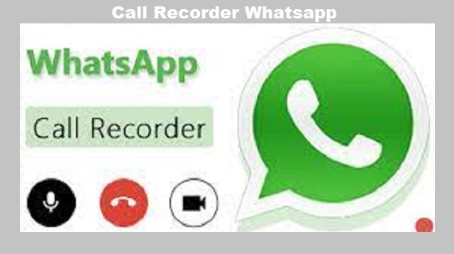 Download Call Recorder Whatsapp Apk (Update 2026) untuk Android Gratis