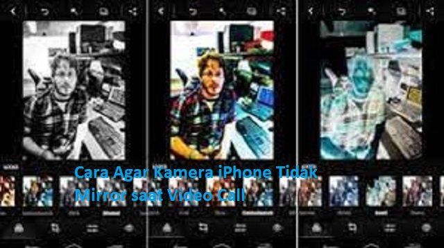 Cara Agar Kamera iPhone Tidak Mirror saat Video Call