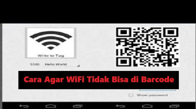 Cara Agar WiFi Tidak Bisa Di Barcode (Terbukti Ampuh)
