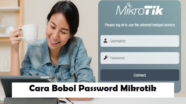 Cara Bobol Password Mikrotik