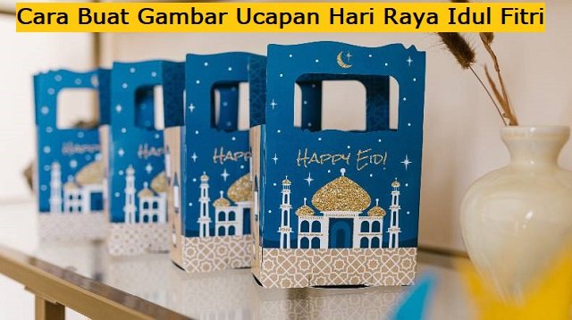 Cara Membuat Gambar Ucapan Hari Raya Idul Fitri (Tanpa Biaya)