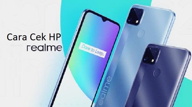 5 Cara Cek HP Realme Semua Tipe