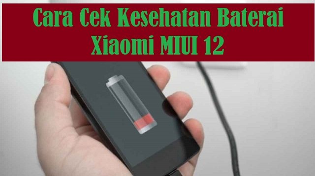 3 Cara Cek Kesehatan Baterai Xiaomi MIUI 14