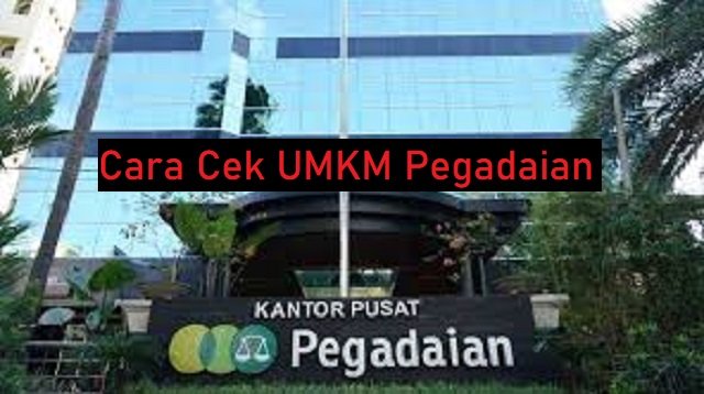 Cara Cek UMKM Pegadaian 2026