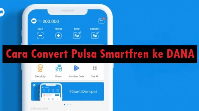 Cara Convert Pulsa Smartfren ke DANA (Tanpa Aplikasi)