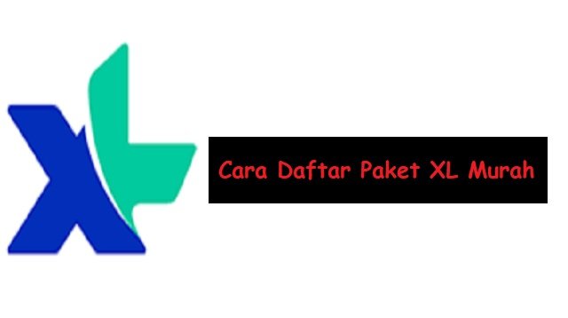 Cara Daftar Paket XL Murah (100% Work)