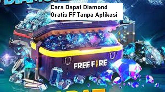 5 Cara Dapat Diamond Gratis FF Tanpa Aplikasi (Full Guide)