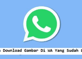 5 Cara Download Gambar di WA Yang Sudah Lama 8 APN Telkomsel GPRS Web 2026