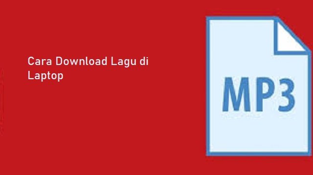 Cara Download Lagu di Laptop Online Gratis Tanpa Aplikasi (Masih Work!)