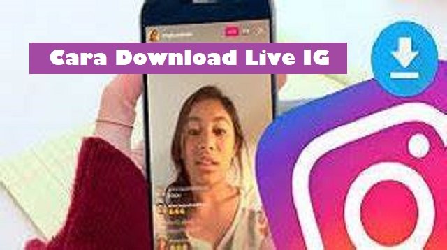 Cara Download Live IG Orang Lain dan Sendiri (Tanpa Root)