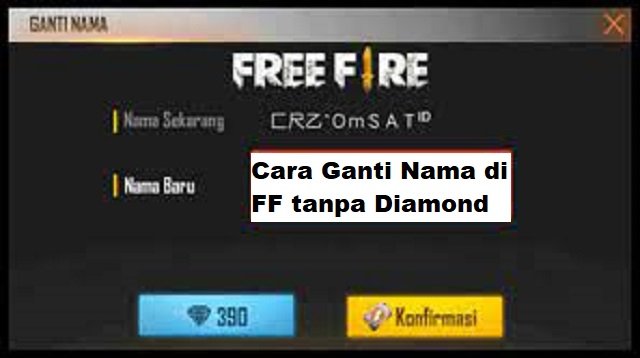 Cara Ganti Nama FF Tanpa Diamond (Terbaru)