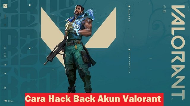 Cara Hack Back Akun Valorant
