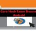 Cara Hack Exam Browser Android 7 2 Cara Mengembalikan Akun ML yang di Banned