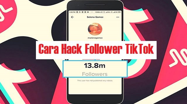 Cara Hack Follower TikTok Gratis